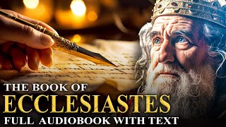 BOOK OF ECCLESIASTES 📜 The Search For Meaning, Vanity Of Life - Full Audiobook With Text