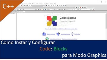 Como Instalar CodeBlocks y Configurarlo para Modo Graphics 2019