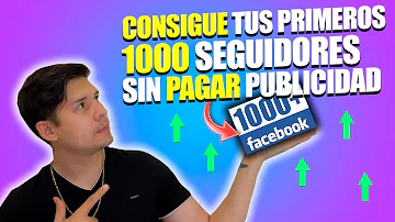 ¿Cómo hacer para tener más de 1000 seguidores en Facebook?