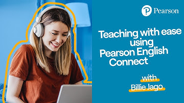 Teaching with ease using Pearson English Connect with Billie Jago