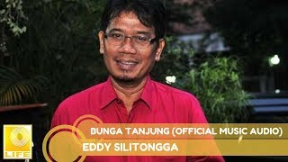 Eddy Silitonga - Bunga Tanjung ( Music Audio)