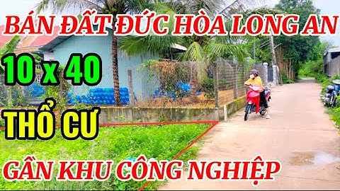 Bán đất Đức Hòa Long An . Gần khu công nghiệp Thành Thành Công .