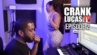 CRANK LUCAS TV (Episode 2) | Rick Ross, Lying in front of your girl, Freaky grandma + more