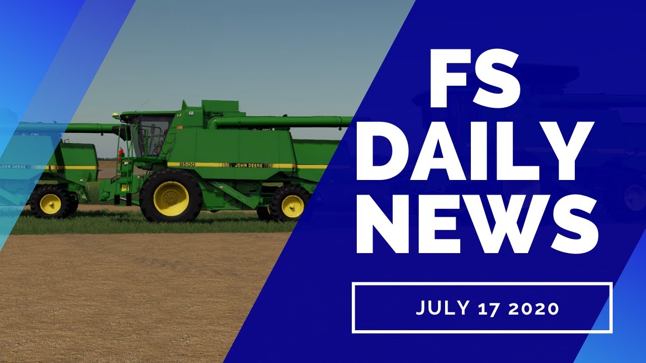 FS DAILY NEWS!!! New John Deeres, Millennial Farmer Map, Plus New Maps | Farming Simulator 19