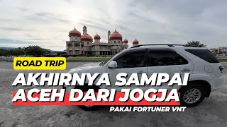 Road Trip Yogyakarta - Aceh (Sampai Juga dengan Selamat)