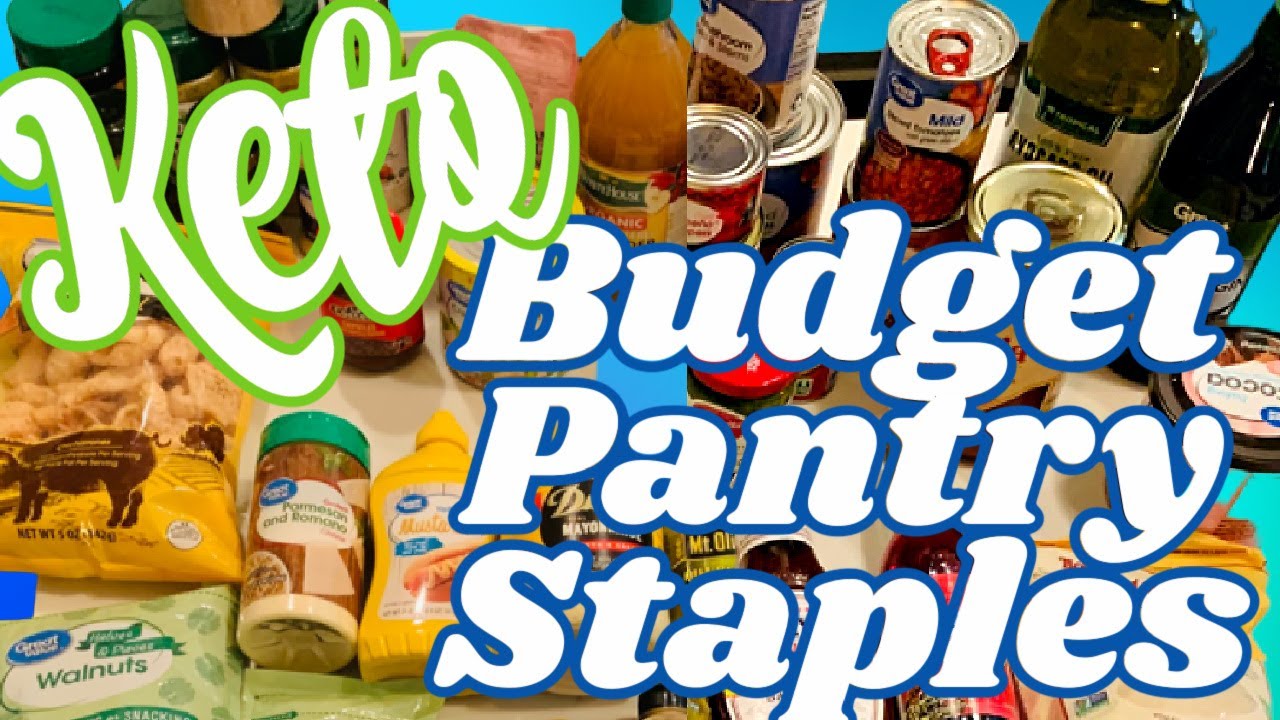 Everything you need for your KETO PANTRY BUDGET KETO PANTRY Part 1