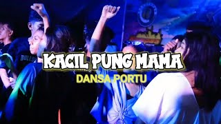 KACIL PUNG MAMA || DANSA PORTU || ft Yonis Hoban (Remix)
