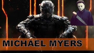 BLACK OPS 3 - ANONYMOUS MICHAEL MYERS!