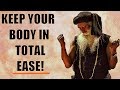 Sadhguru - If you keep this body in total ease, almost every chronic ailment will go!