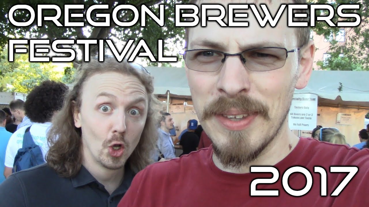 Oregon Brewer's Festival - 2017 Edition
