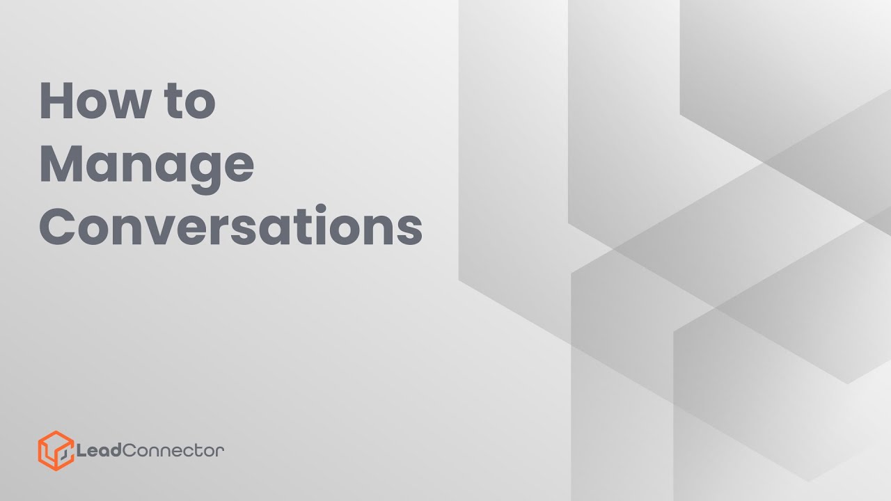 How To Manage Conversations