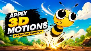 Apply 3D Motions in Cartoon Animator Apply 3D Motions in Cartoon Animator