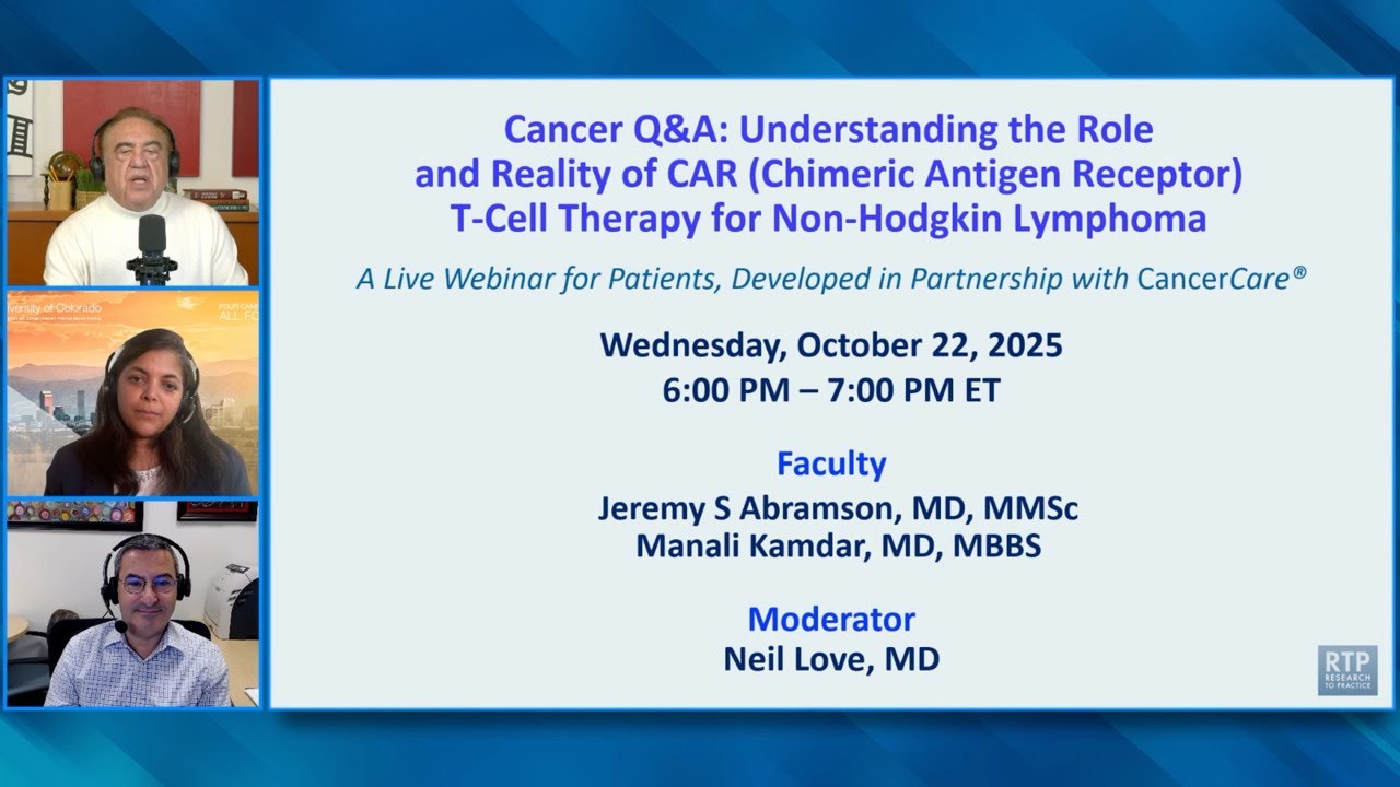 Patient Education: Understanding the Role and Reality of CART-Cell Therapy for Non-Hodgkin Lymphoma