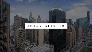 415 East 37th St. 35K | New York Real Estate