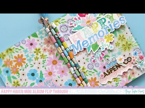 Happy Haven Mini Album by Paige Evans Flip Through