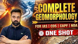 Complete Geomorphology One Shot 🔥 + PYQs | CDS NDA CAPF | Takshila Classes Chandigarh