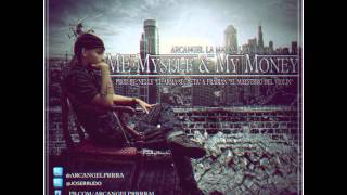 Me, Myself and My Money -- Arcangel -- Sentimiento Elegancia u0026 Maldad
