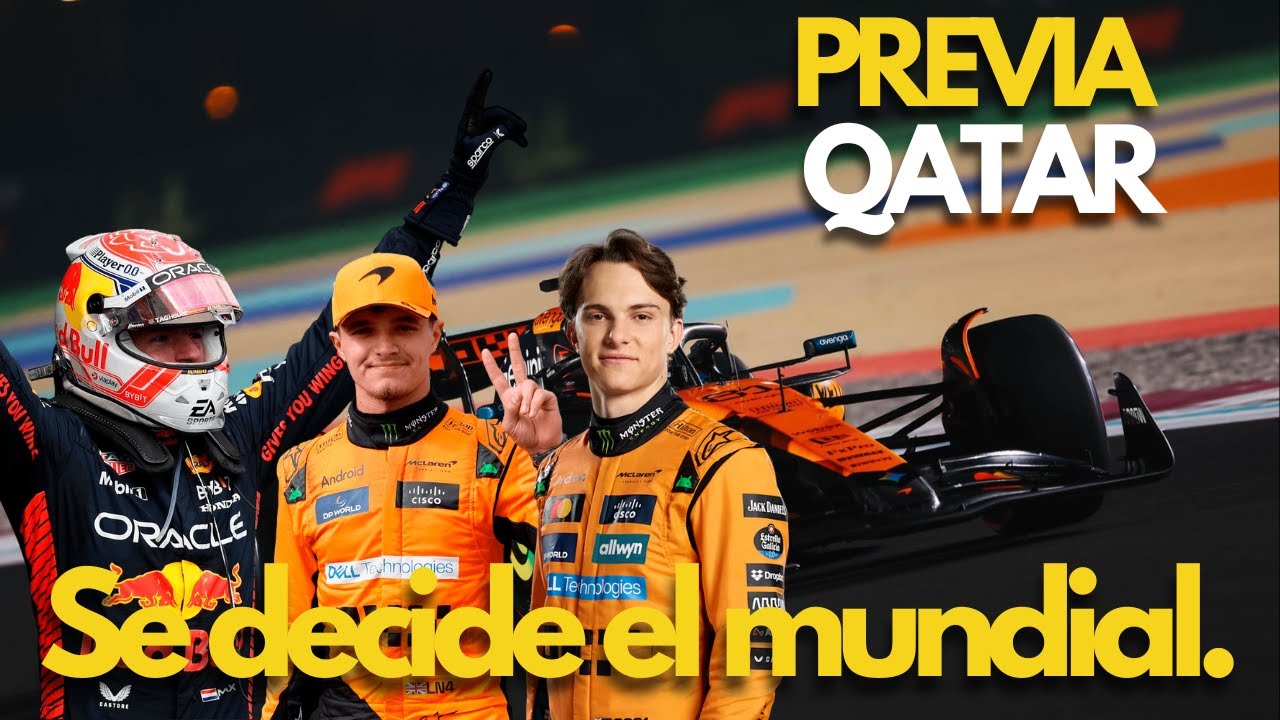 PREVIA GP DE QATAR. SE DECIDE EL MUNDIAL DE FÓRMULA 1
