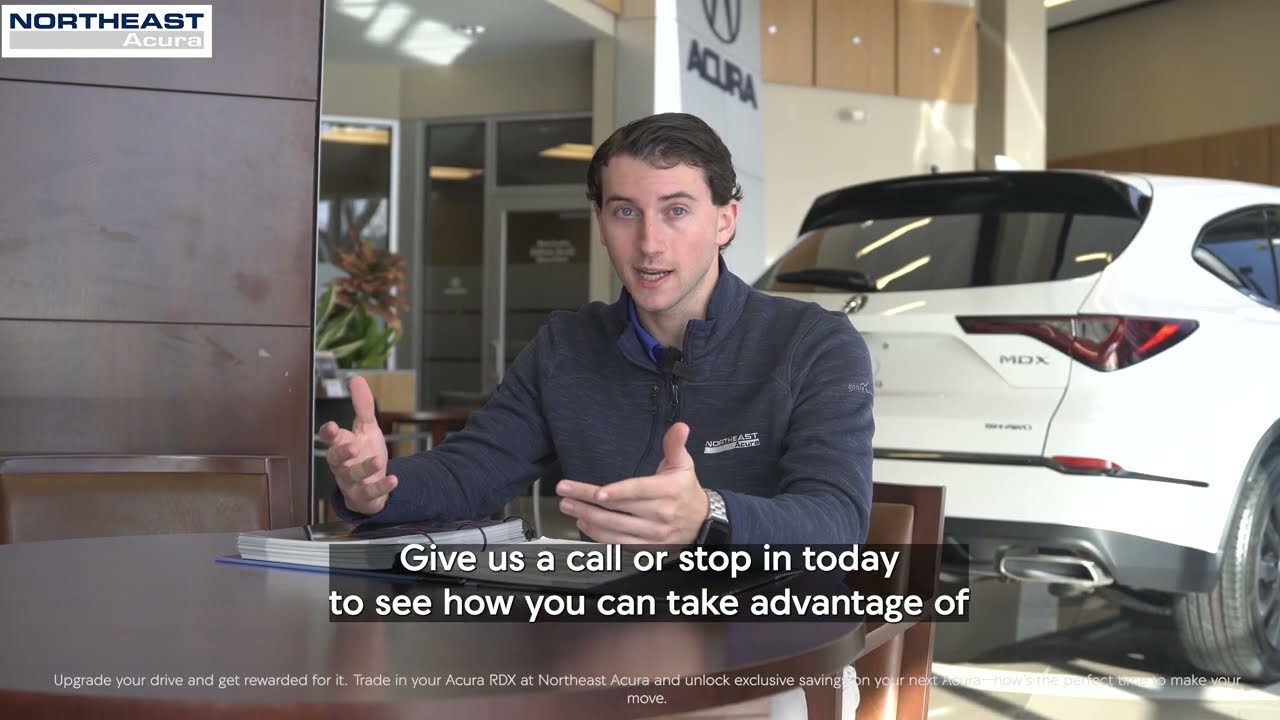 Trade in your Acura RDX at Northeast Acura and unlock exclusive savings on your next Acura!