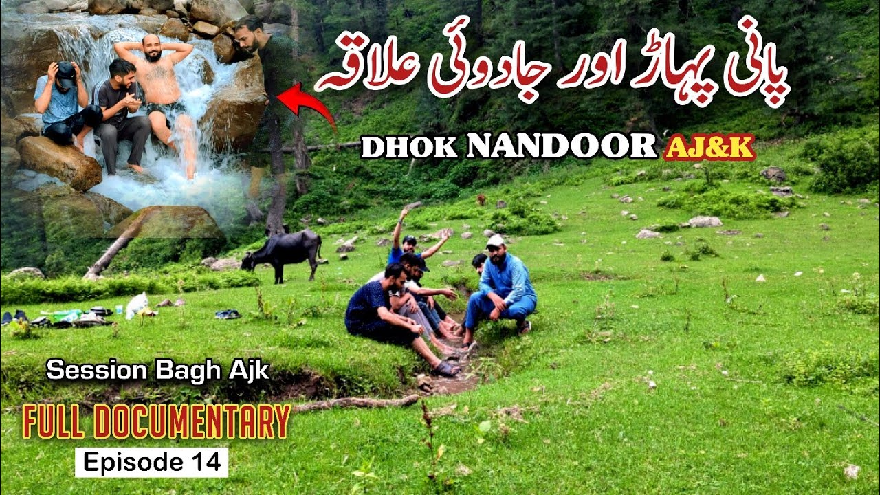 Dhok Nandoor AJK | Magical Waterfalls, Mountains & Natural Beauty | Episode 14 | Full Documentary