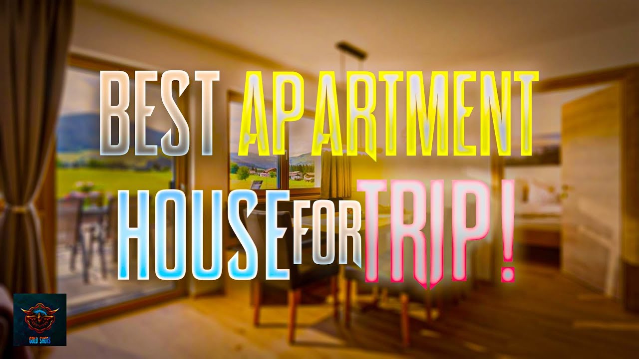 BEST APARTMENT HOUSE FOR TRIP | AUSTRIA - WESTENDORF