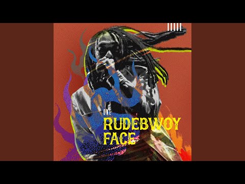 Rudebwoy Face - One