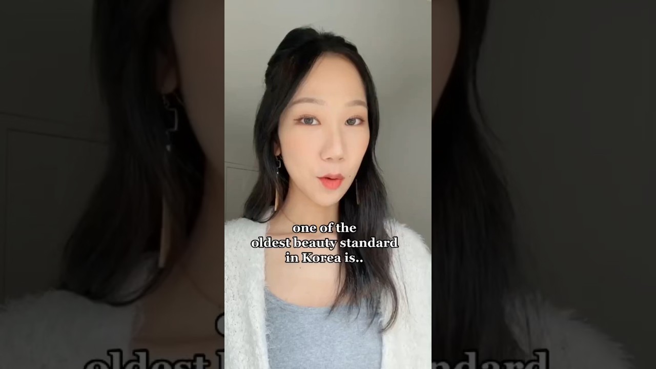 One of the OLDEST Korean beauty standard