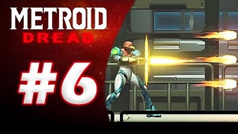 Metroid Dread Walkthrough Gameplay Part 6: A journey to Dairon | Nintendo Switch