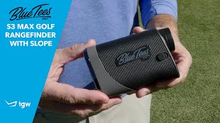 Blue Tees Golf S3 Max Golf Rangefinder Review by TGW