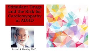 Stimulant Drugs & Risk of  Cardiomyopathy