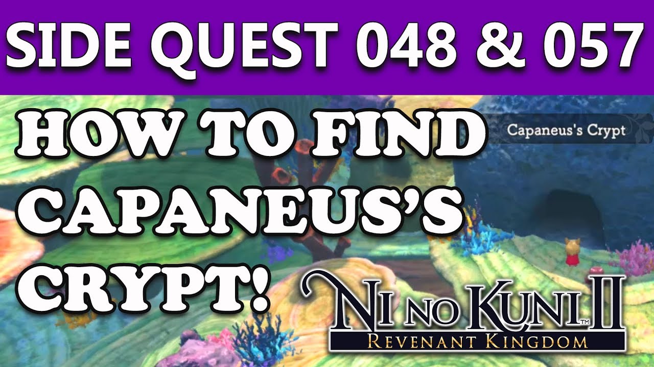 Ni No Kuni 2 Side Quest 48 & 57 How To Find Capaneus's Crypt 048
