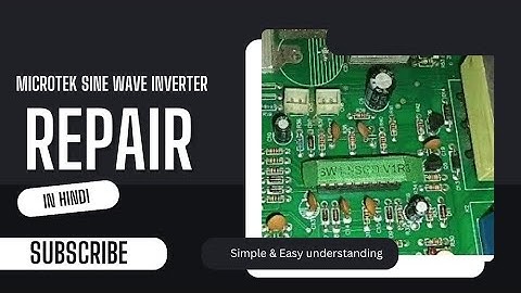 Microtek Inverter Repair Tutorial | Complete Guide in Hindi  
