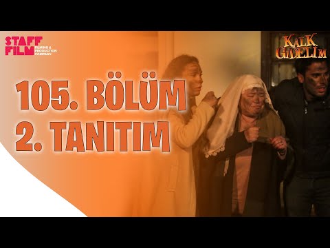 Kalk Gidelim 105. Bölüm 2. Fragman