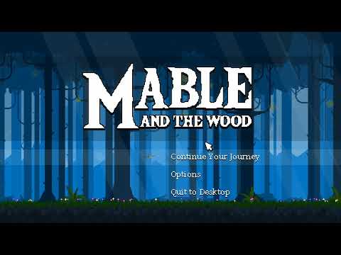 Mable u0026 The Wood Pacifist Playthrough (in a few parts)