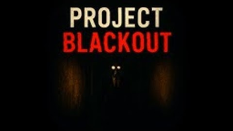 Project Blackout DevTest GamePlay | Project Blackout Horror Game DevLog #1