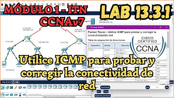 13.3.1 Packet tracer - Utilice ICMP para probar y corregir la conectividad de red (Resolución)
