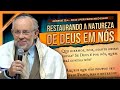 Restaurando a natureza de Deus em nós — Parashá Vaishlach 5783/2022 — Francisco Eller