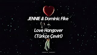 Jennie & Dominic Fike - Love Hangover (Türkçe Çeviri) Resimi