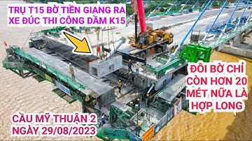 Quá nhanh! Trượt xe đúc trụ T15 ra ngoài thi công dầm K15, đặt các ụ neo cáp dây văng 15 vào vị trí