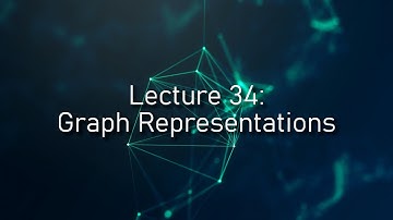 [CSE 116] Lecture 34: Graph Representations