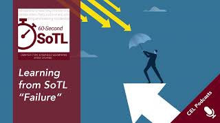 Learning from SoTL “Failure”