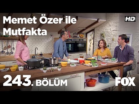 Memet Özer ile Mutfakta 243. Bölüm - Çiçek Dilligil ve Mert Bekir Aksoy