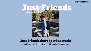 [THAISUB/LYRICS] Just Friends - Audrey Mika แปลไทย