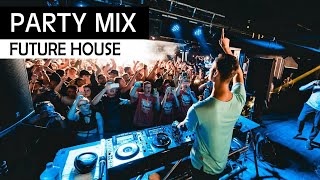 PARTY MIX 2018 - Future House & EDM Club Music