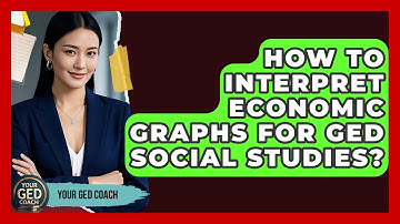 How To Interpret Economic Graphs For GED Social Studies? - Your GED Coach