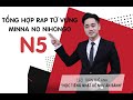 TUYỂN TẬP RAP TỪ VỰNG 25 BÀI MINNA N5