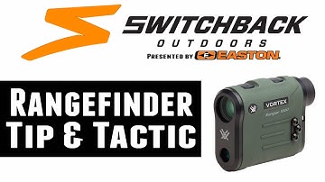 Rangefinder Tip & Tactic
