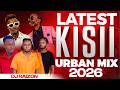 LATEST KISII URBAN MIX 2026 NEW SONGS DJ RAIZON 