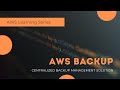 Getting Started with AWS Backup - 100% Hands On