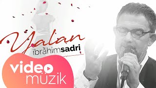 İbrahim Sadri - Yalan / ft.Gündoğar